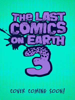 cover image of The Last Comics on Earth 3